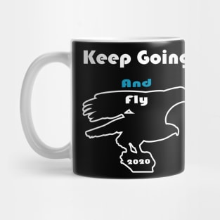 Keep Going and Fly Mug